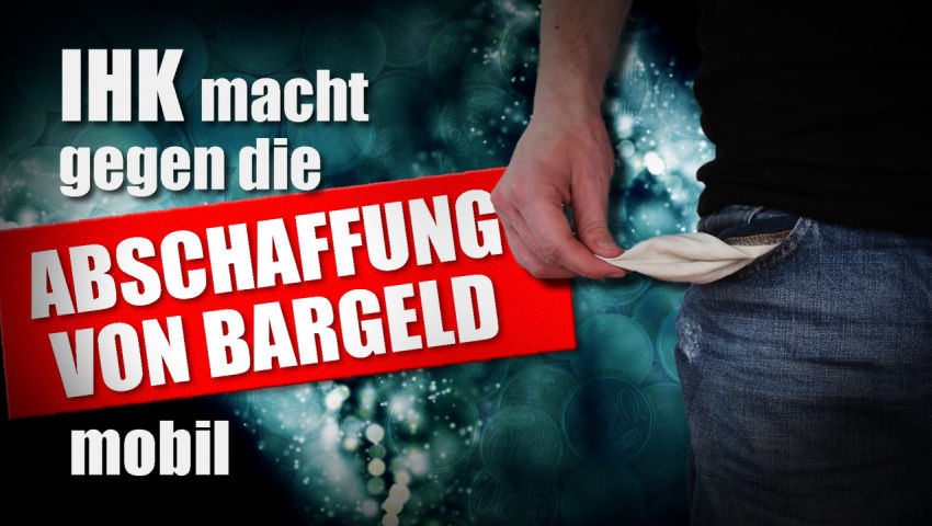 IHK macht gegen die Abschaffung von Bargeld mobil