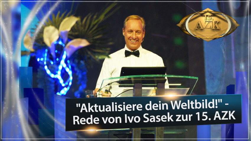 'Aktualisiere dein Weltbild!' – Rede von Ivo Sasek zur 15. AZK  (Einleitung zum Info-Gigant)