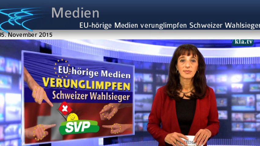 EU-hörige Medien verunglimpfen Schweizer Wahlsieger