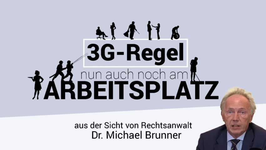 Österreich: 3G-Regel nun auch am Arbeitsplatz – aus der Sicht von Rechtsanwalt Dr. Michael Brunner