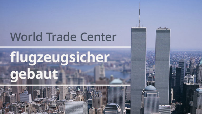 Das World Trade Center war „flugzeugsicher“ gebaut