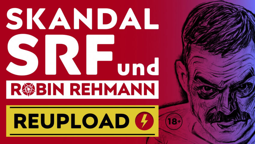 REUPLOAD: Skandal um SRF und Robin Rehmann – Satanic Panic (mit Kla.TV-Stellungnahme auf SRF-Drohung