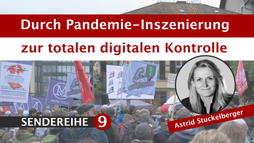 Durch Pandemie-Inszenierung zur totalen digitalen Kontrolle! SENDEREIHE 9/9