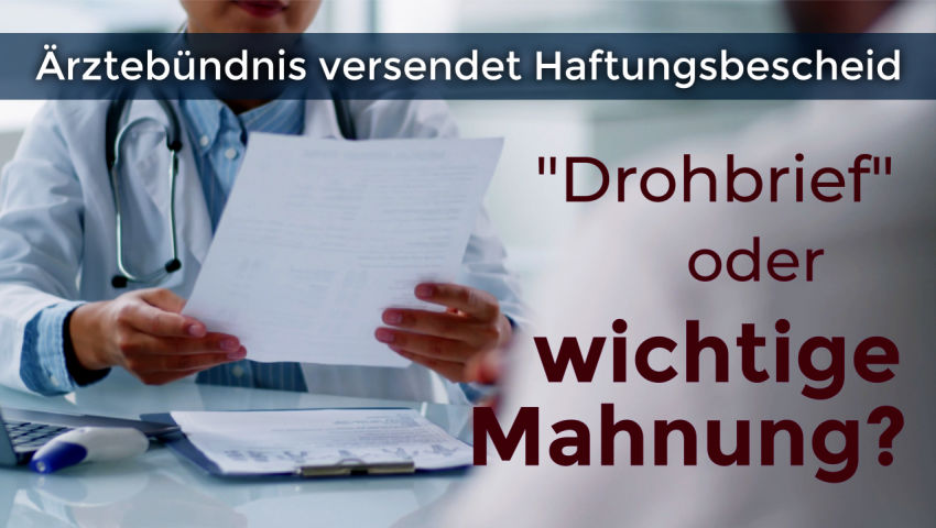 Ärztebündnis versendet Haftungsbescheid — „Drohbrief“ oder wichtige Mahnung?