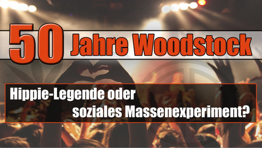 50 Jahre Woodstock: Hippie-Legende oder soziales Massenexperiment?