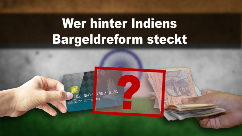 Wer hinter Indiens Bargeldreform steckt