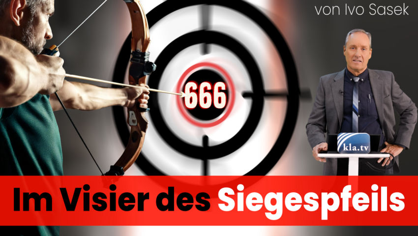 Im Visier des Siegespfeils – 48. Nationenrede von Kla.TV-Gründer Ivo Sasek