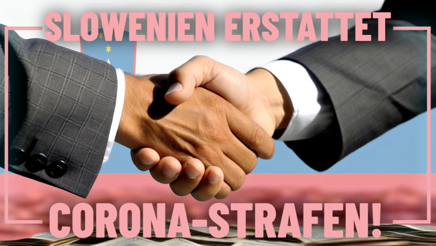 Slowenien zahlt Corona-Strafen zurück!