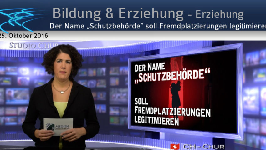 Der Name „Schutzbehörde“ soll Fremdplatzierungen legitimieren