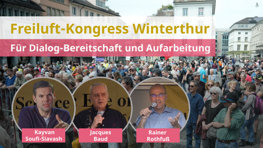 Freiluft-Kongress 7. Mai 2023 in Winterthur/CH: Für Dialog-Bereitschaft und Aufarbeitung