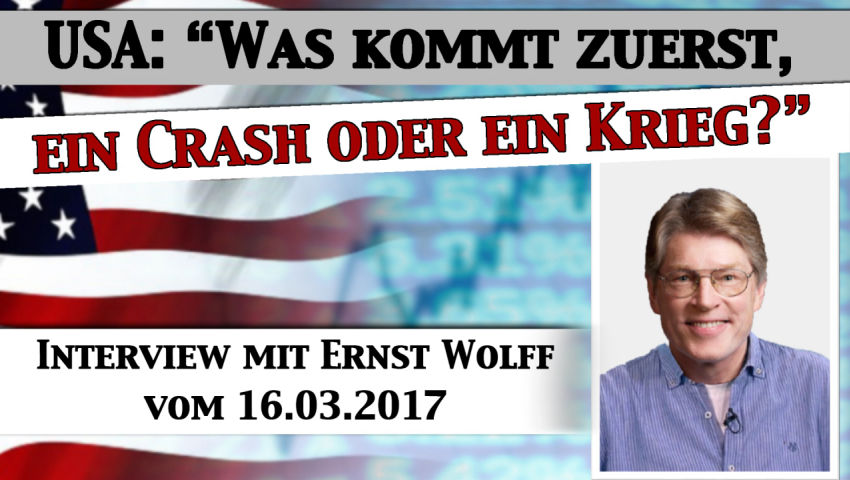 USA: „Was kommt zuerst, ein Crash oder ein Krieg?“ (Interview mit Ernst Wolff vom 16.03.2017)