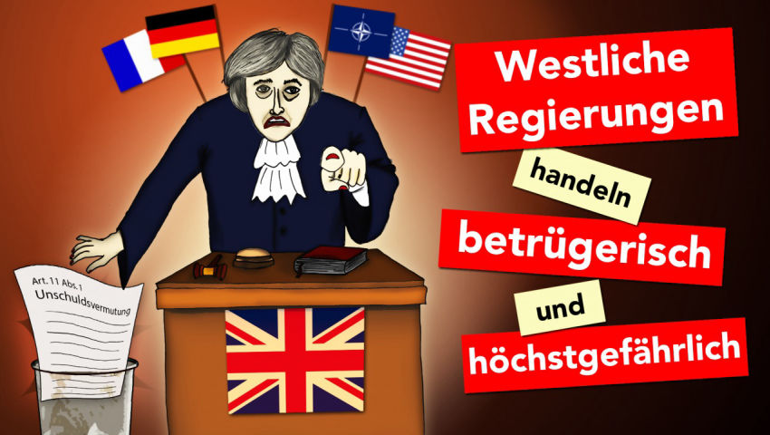 Westliche Regierungen handeln betrügerisch und höchstgefährlich!