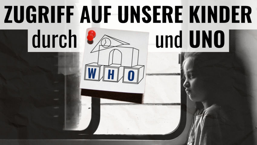 Comic: Zugriff auf unsere Kinder durch WHO und UN