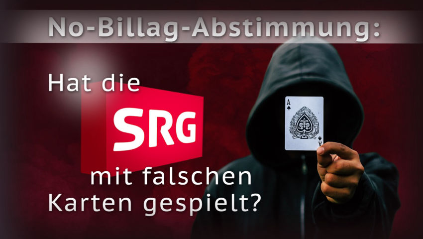 No-Billag-Abstimmung: Hat die SRG mit falschen Karten gespielt?