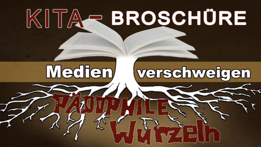 Kita Broschüre – Medien verschweigen pädophile Wurzeln