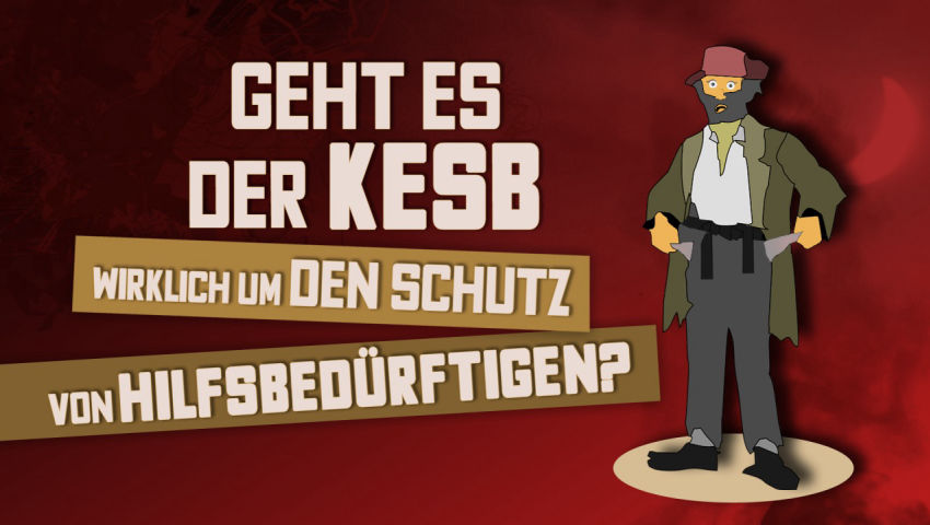 Geht es der KESB wirklich um den Schutz von Hilfsbedürftigen?