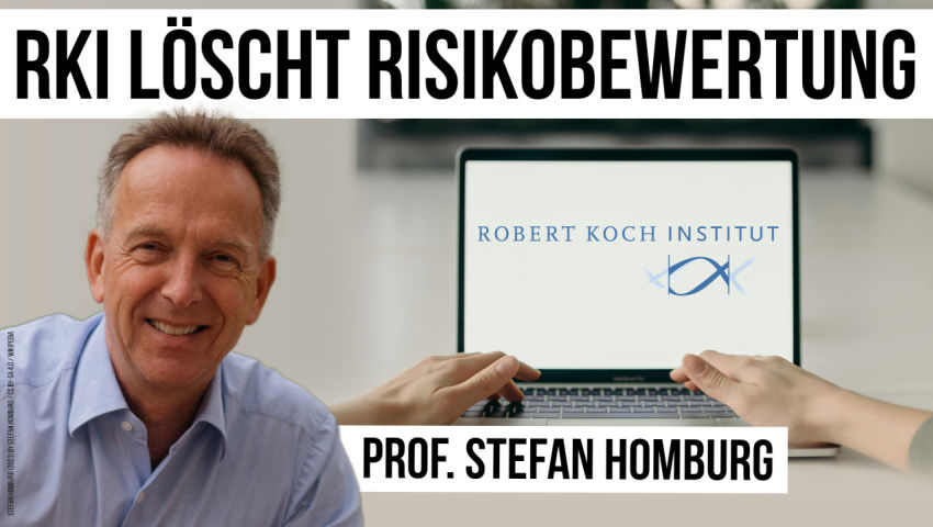 Prof. Dr. Stefan Homburg: RKI löscht Risikobewertungen