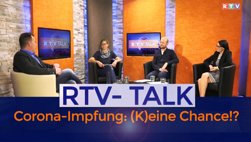 RTV-TALK: Corona-Impfung: (K)eine Chance!?