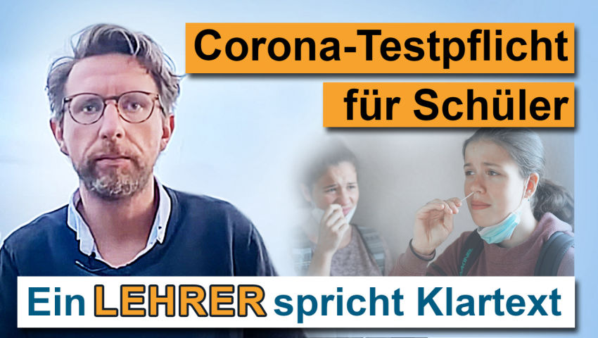 Corona-Testpflicht für Schüler – Ein Lehrer spricht Klartext