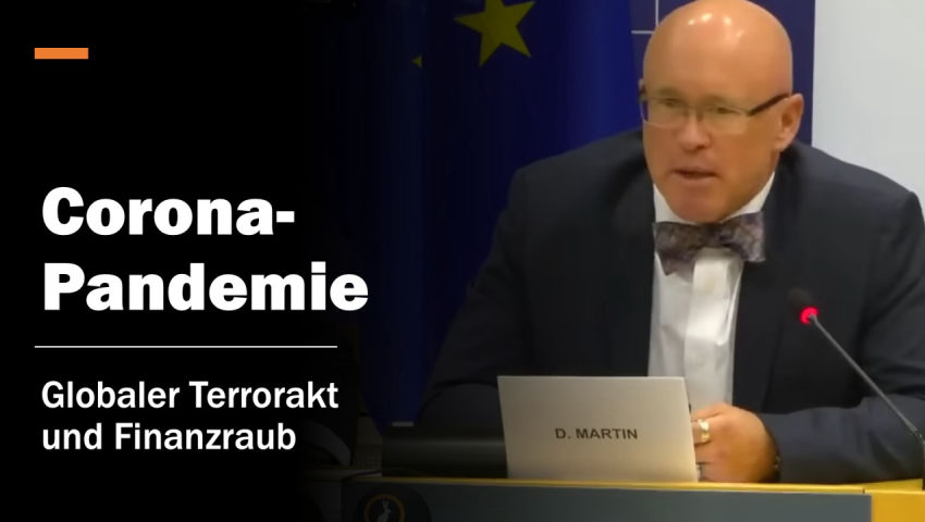 Corona-Pandemie - der globale Terrorakt und Finanzraub (Rede von Dr. David Martin im EU-Parlament)