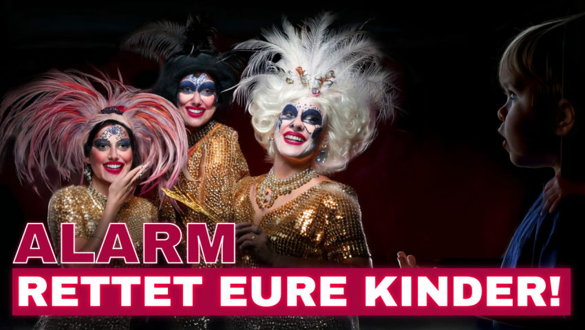 Alarm! Rettet Eure Kinder! Masturbationsräume und Dragqueen-Shows für Kleinkinder