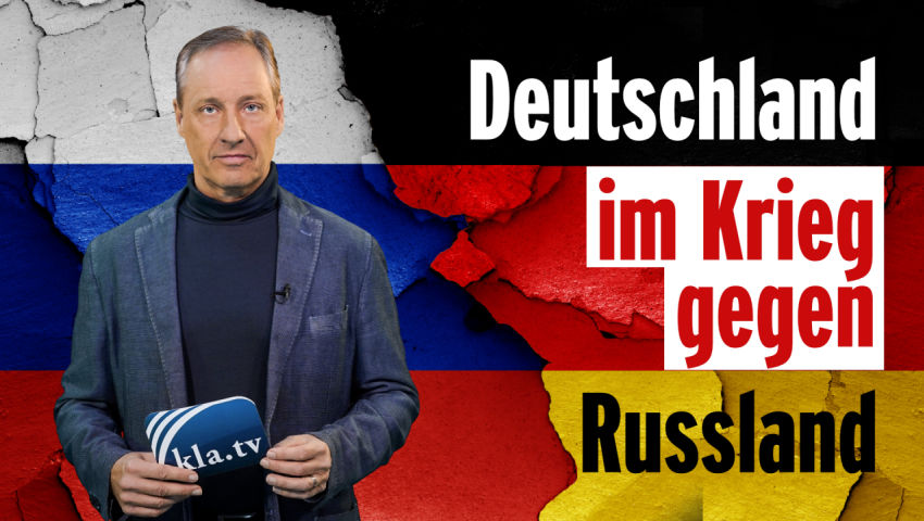 Deutschland im Krieg gegen Russland (von Ivo Sasek)