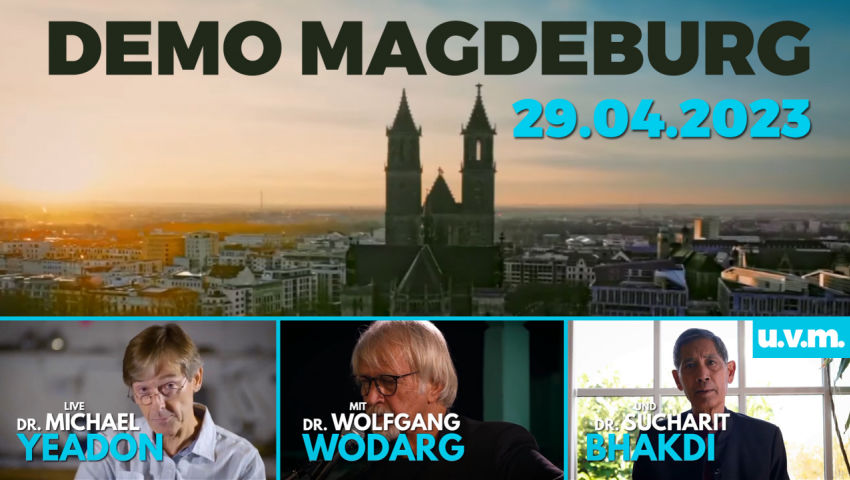 Demo in Magdeburg am 29.4.2023 mit Prof. Bhakdi, Dr. Yeadon & Co.