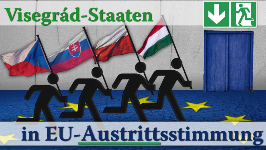 Visegrád-Staaten in EU-Austrittsstimmung