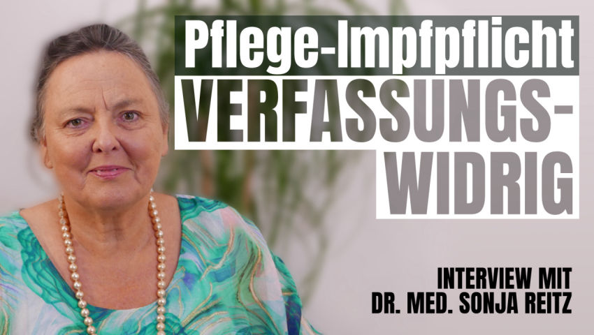 War die Pflege- und Bundeswehr-Impfpflicht verfassungswidrig?!  Interview mit Dr. med. Sonja Reitz: 