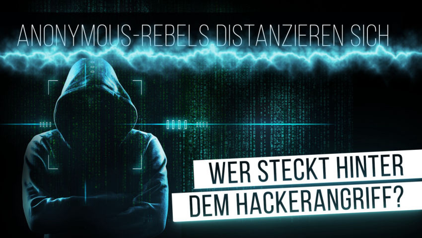 Anonymous-Rebels distanzieren sich – wer steckt hinter dem Hackerangriff?