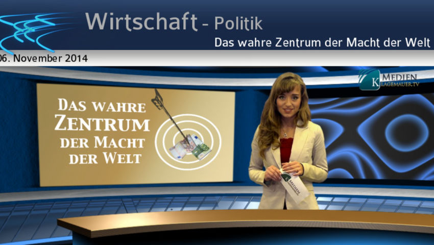 Das wahre Zentrum der Macht der Welt