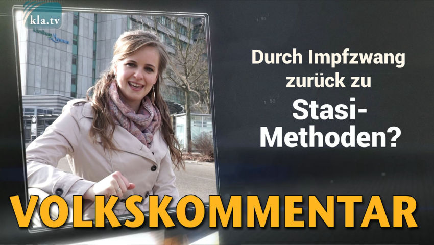 Durch Impfzwang zurück zu Stasi-Methoden?