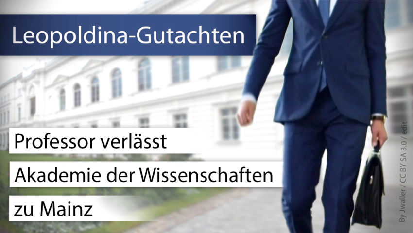 Leopoldina-Gutachten – Professor verlässt Akademie