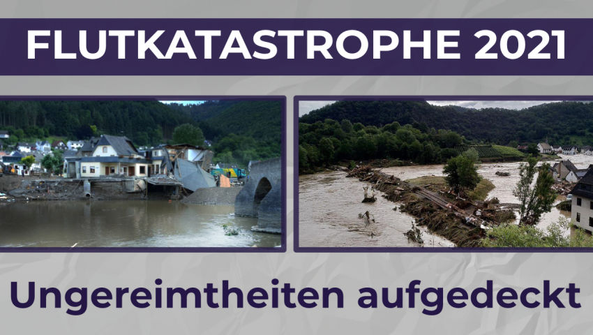 1 Jahr nach der Flutkatastrophe im Ahrtal (2021): Aufgedeckte Ungereimtheiten
n