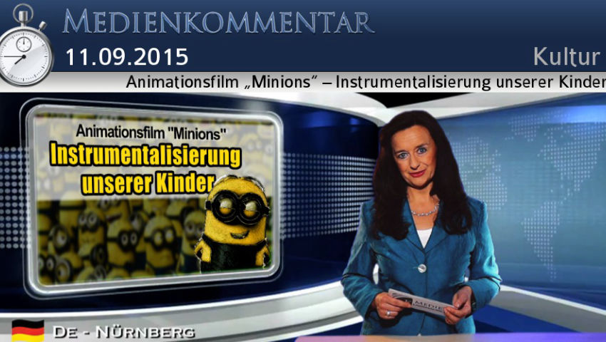 Animationsfilm „Minions“ – Instrumentalisierung unserer Kinder