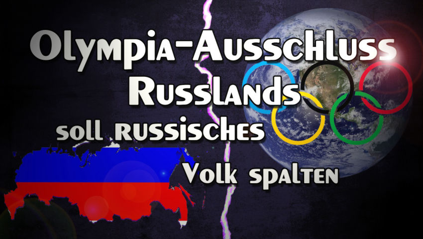 Olympia-Ausschluss Russlands soll russisches Volk spalten