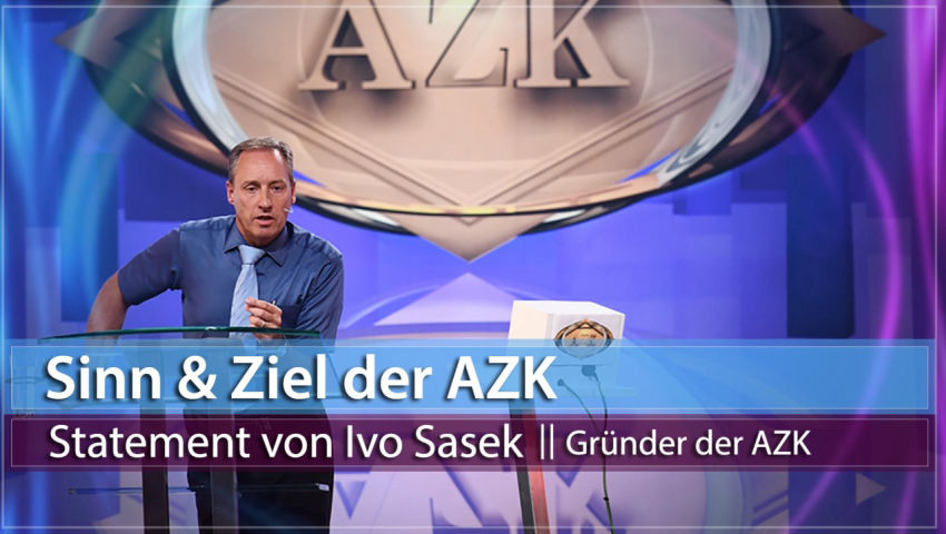 Sinn und Ziel der AZK - Ivo Sasek