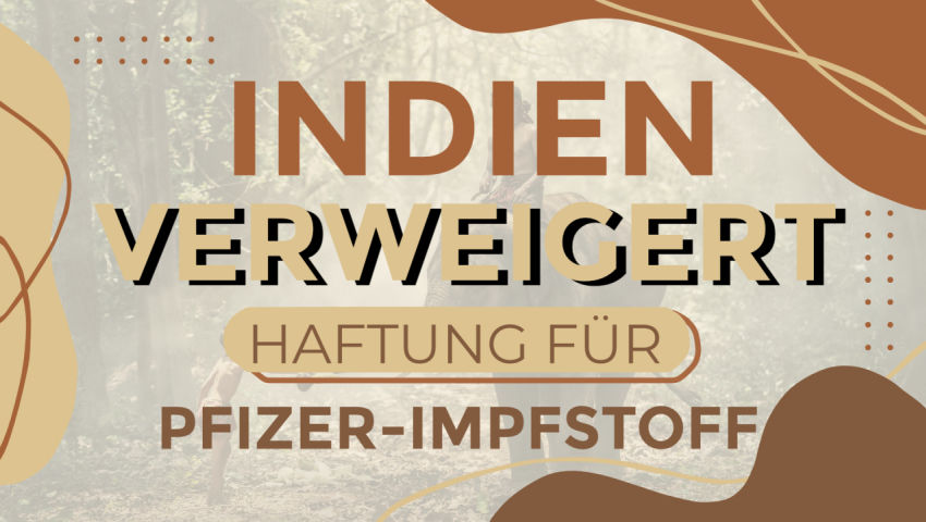 Indien verweigert Haftung für Pfizer-Impfstoff