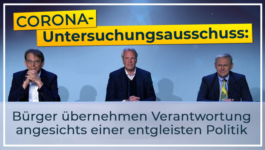 Corona-Untersuchungsausschuss: Bürger übernehmen Verantwortung angesichts einer entgleisten Politik