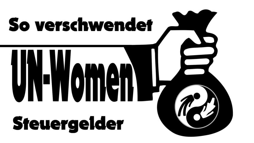 So verschwendet UN-Women Steuergelder