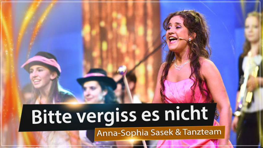 14. AZK: ♫ Bitte vergiss das nie ♫ –  Anna-Sophia Sasek