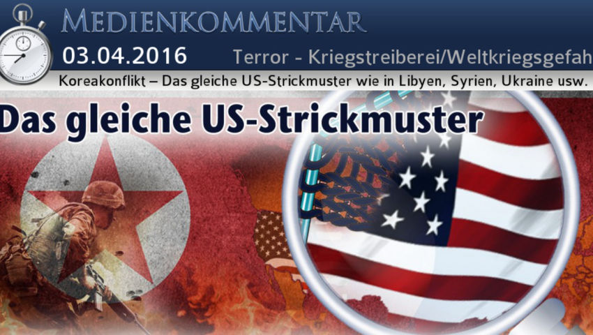 Koreakonflikt – Das gleiche US-Strickmuster wie in Libyen, Syrien, Ukraine usw.