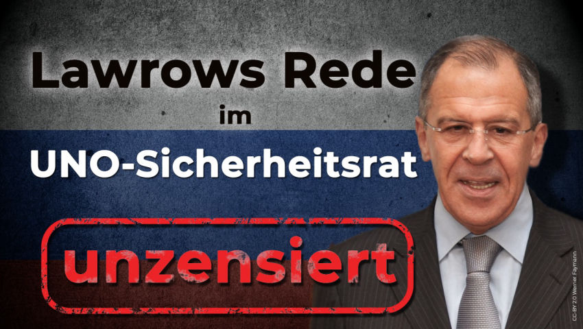 Lawrows Rede am 22.9.22 im UNO-Sicherheitsrat unzensiert