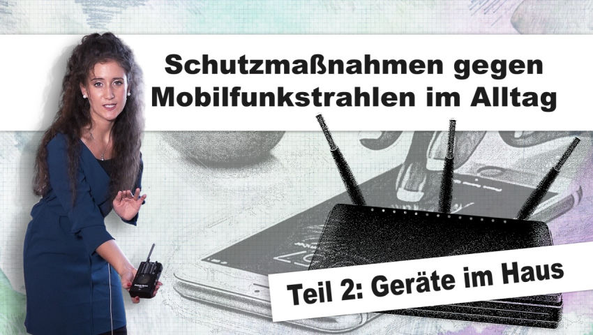 Geräte im Haus – Schutzmaßnahmen gegen Mobilfunk im Alltag (Teil 2)