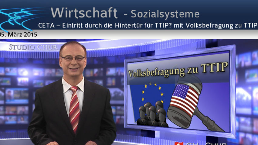 CETA – Eintritt durch die Hintertür für TTIP? mit Volksbefragung zu TTIP