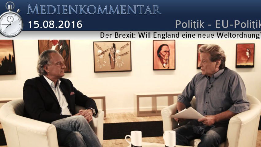 Der Brexit: Will England eine neue Weltordnung?