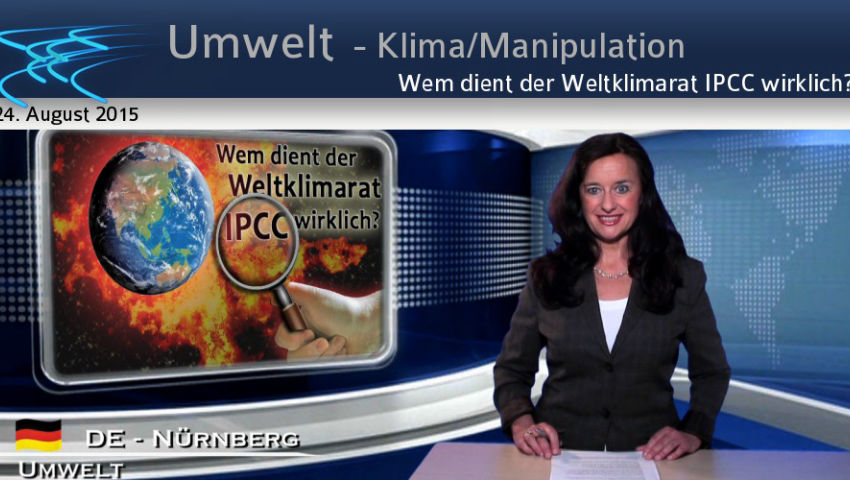 Wem dient der Weltklimarat IPCC wirklich?