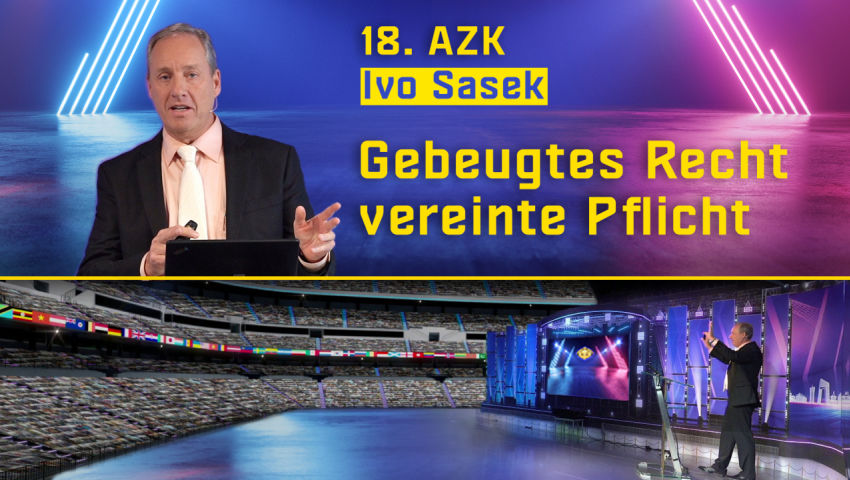 18. AZK - Ivo Sasek: Gebeugtes Recht – vereinte Pflicht