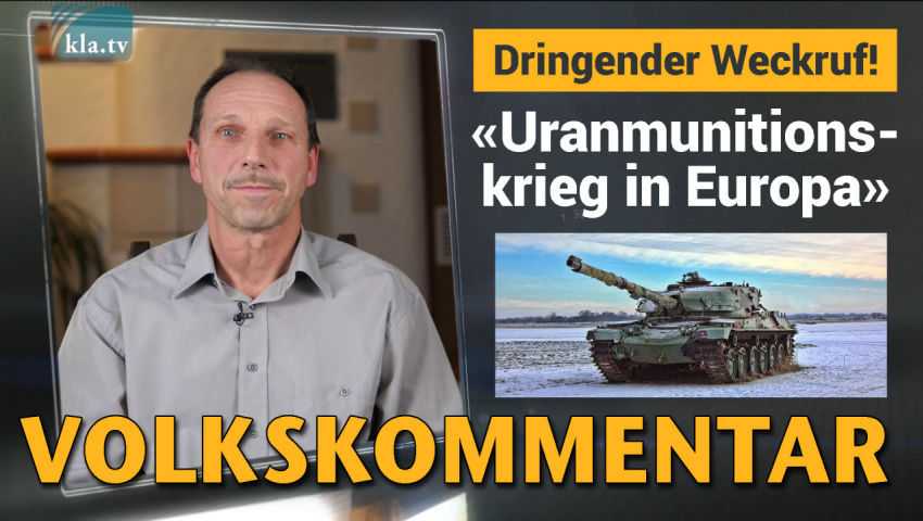 Dringender Weckruf! Uranmunitionskrieg in Europa