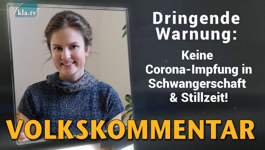 Dringende Warnung: Keine Corona-Impfung in Schwangerschaft & Stillzeit!